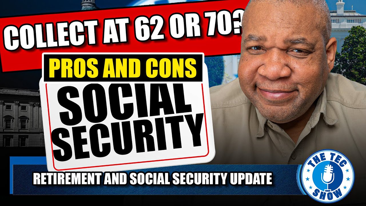 Collect Your Social Security At 62 Or Wait Until 70 For Maximum ...