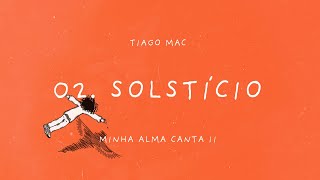 Tiago Mac - Solstício (Prod. FredNukes)