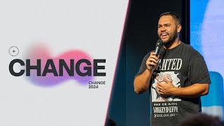 Change (Pastor Eric Rivera)