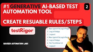 Create Resuable Rules/Steps In testRigor!! Gen AI Based Test Automation.