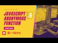 Master Anonymous Functions in JavaScript: A Complete Guide for Interviews & Coding