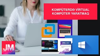 Kompüterdə virtual Windows 10 Kompüter yaratmaq