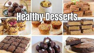 30 Healthy and Easy Dessert Recipes