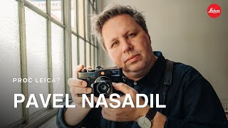 Pavel Nasadil  & Leica: Fotografie je o promítnutí sebe sama