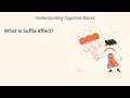 What is Suffix Effect? [Definition and Example] - Understanding Cognitive Biases