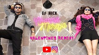 Dj Nick - Channa Mereya (Valentines Remix)