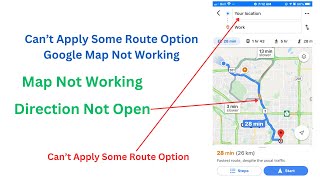 Can’t Apply Some Route Option, Google Map Not Working