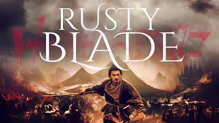 Ржавый клинок / Qian li bu liu xing / Rusty Blade   2022   трейлер