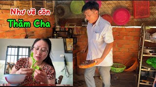 241/ Như về Miền Tây thăm Cha được Cha đãi rau Sạch Cha tự tay trồng