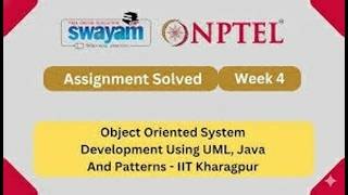 NPTEL Object Oriented System Development Using UML, Java And Patterns Week 4 Assignment Solution2026