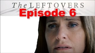 The Leftovers Season 3 Episode 6 Recap and Review + Top 50 Easter Eggs