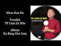 TP Lian Za Min || Khua Rua Ru || Zotung Gospel Song 2023 || Audio #04