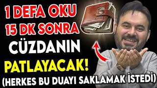 1 DEFA OKU - 15 DK SONRA CÜZDANIN PATLAYACAK ! HERKES BU DUAYI SAKLAMAK İSTEDİ..