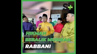 Rabbani :Hikmah Di Sebalik Musibah