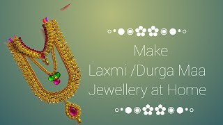 DIY |How to make Jewellery for Vara Laxmi/Durga Maa |Jewellery making for Dolls, Idols ,Gods at Home