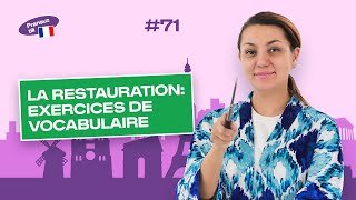 La restauration: exercices de vocabulaire | 71-dars | Fransuz tilini 0 dan o'rganish