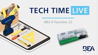 Tech Time Live: BR3-X Function 22