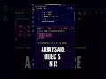 😱🤯 Now Arrays are Objects in JavaScript! #shorts #javascript #programming #youtubeshorts