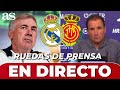 ancelotti y arrasate en directo rueda de prensa real madrid mallorca supercopa de espaÑa