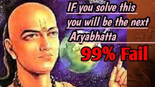 If you solve these problem you will be the next Aryabhatta❤️🧐😳😳🤯