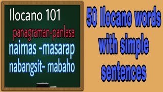 BASIC ILOCANO WORDS WITH SENTENCES | Tagalog Ilocano Dictionry |  Ilocano 101