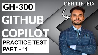 GH-300: GitHub Copilot Practice Test : Part 11