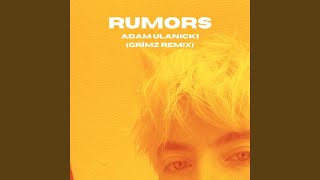 Rumors (GRiMZ Remix)