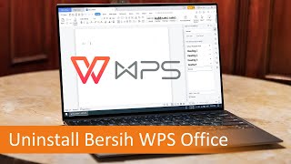 Cara Uninstall WPS Office Secara Penuh