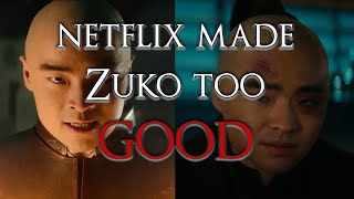 Netflix Zuko isn't a Villain, and That's a Problem