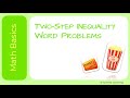 Solving Two-Step Inequality Word Problems