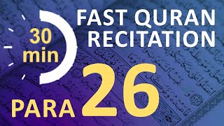 Para 26: Fast & Beautiful Recitation of Quran Tilawat (One Para in  30 Mins.)