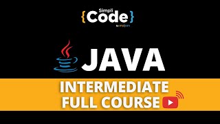 🔥Java Intermediate Full Course | Java Beginner To Advanced Full Course | Java 2022 | SimpliCode