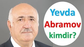 Yevda Abramov kimdir? | Yəhudi əsilli YAP-çı deputat vəfat etdi