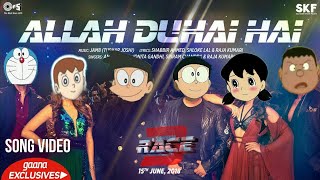 Allah Duhai Hai Song Video Race 3 Doremon Version Salman Khan Nobita Sizuka versions