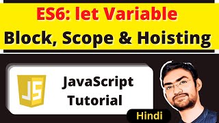 Everything About Let Variable in Hindi | JavaScript Tutorial