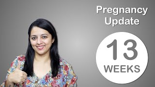 Week 13 Pregnancy Update | प्रेगनेंसी का तेरवां हफ्ता कैसा होता है? (with Eng Su