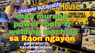 Power House mga murang power tools & welding machine ngayon sa Raon