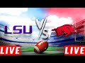 LSU vs Arkansas LIVE | NCAAF 2024 | College Football Week 8