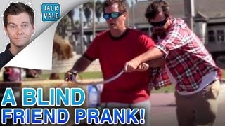 A Blind Friend Prank! | Jack Vale