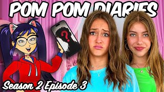 THE SECRET PARTY**Who was invited?** Pom Pom Diaries S2:E3
