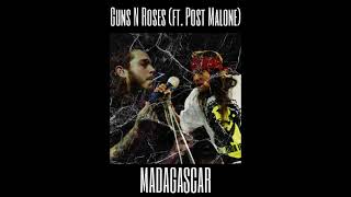 Guns N Roses (feat. Post Malone) - Madagascar (Remix)