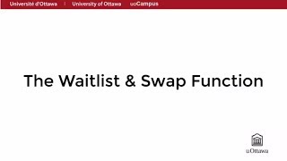 The Waitlist and Swap Function