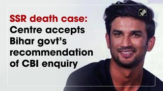 Sushant Singh Rajput death case: Centre accepts Bihar govt’s recommendation of CBI enquiry