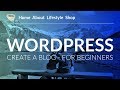 How To Create a WordPress.org Blog