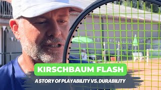 Kirschbaum Flash String Review - Rad Playability and Sad Durability