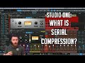 DAW 101: What is Serial Compression?