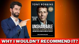 Tony Robbins Unshakeable Book Why I Wouldn't Recommend It?