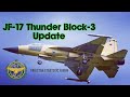 JF-17 Thunder Block-3 Update | Features of JF-17 Thunder Block-3