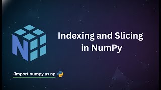 Indexing and Slicing in NumPy | Python NumPy Tutorial | Telugu