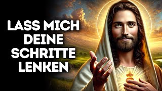 Lass Mich Deine Schritte Lenken | Gottes Wort | Tägliches Wort Gottes | Gottes Wort | Wort Gottes